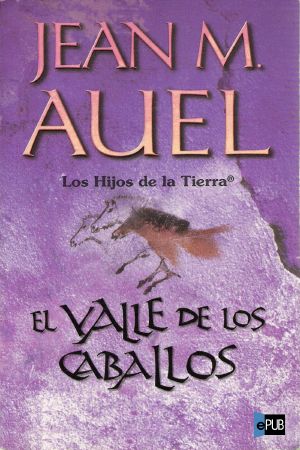 [Earth's Children 02] • El valle de los caballos